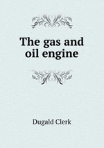 The gas and oil engine