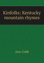 Kinfolks: Kentucky mountain rhymes