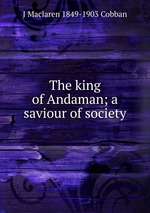 The king of Andaman; a saviour of society