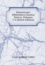 Mnemosyne: Bibliotheca Classica Batava, Volumes 3-4 (Dutch Edition)