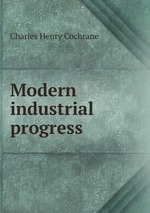 Modern industrial progress