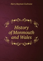 History of Monmouth and Wales