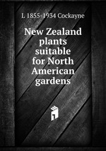 New Zealand plants suitable for North American gardens