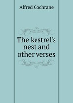 The kestrel`s nest and other verses