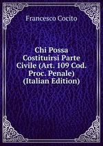 Chi Possa Costituirsi Parte Civile (Art. 109 Cod. Proc. Penale) (Italian Edition)
