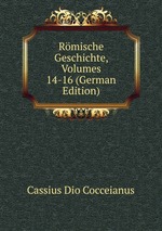Rmische Geschichte, Volumes 14-16 (German Edition)