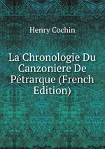 La Chronologie Du Canzoniere De Ptrarque (French Edition)
