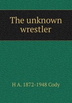 The unknown wrestler