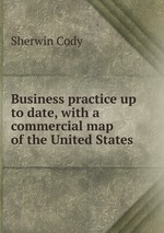 Business practice up to date, with a commercial map of the United States