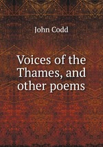 Voices of the Thames, and other poems