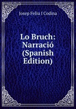 Lo Bruch: Narraci (Spanish Edition)