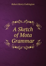 A Sketch of Mota Grammar