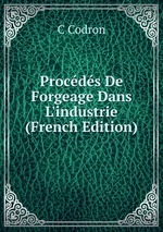 Procds De Forgeage Dans L`industrie (French Edition)