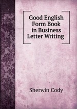 Good English Form Book in Business Letter Writing