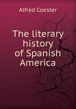 The literary history of Spanish America