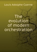 The evolution of modern orchestration