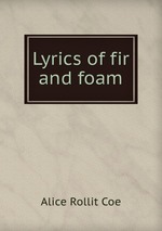 Lyrics of fir and foam