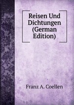 Reisen Und Dichtungen (German Edition)