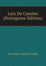 Luiz De Cames (Portuguese Edition)