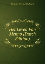 Het Leven Van Menno (Dutch Edition)