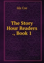 The Story Hour Readers ., Book 1