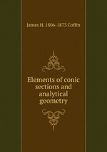 Elements of conic sections and analytical geometry