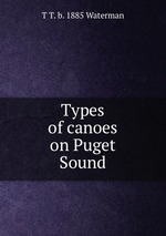 Types of canoes on Puget Sound