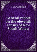 General report on the eleventh census of New South Wales;