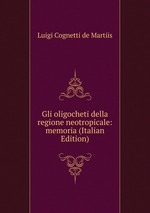 Gli oligocheti della regione neotropicale: memoria (Italian Edition)