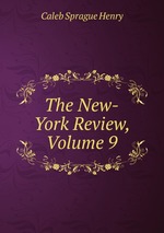 The New-York Review, Volume 9