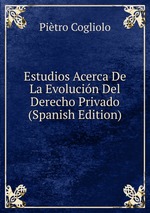 Estudios Acerca De La Evolucin Del Derecho Privado (Spanish Edition)