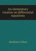 An elementary treatise on differential equations