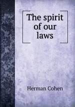 The spirit of our laws