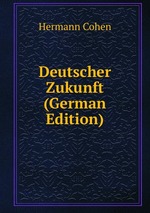 Deutscher Zukunft (German Edition)