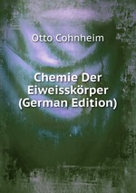 Chemie Der Eiweisskrper (German Edition)