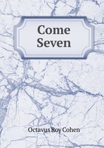 Come Seven