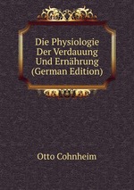 Die Physiologie Der Verdauung Und Ernhrung (German Edition)