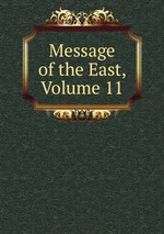 Message of the East, Volume 11