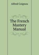 The French Mastery Manual