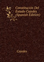 Constitucin Del Estado Cojedes (Spanish Edition)