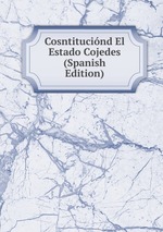 Cosntitucind El Estado Cojedes (Spanish Edition)