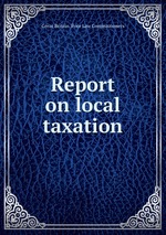 Report on local taxation