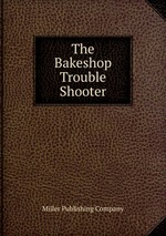 The Bakeshop Trouble Shooter