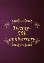 Twenty-fifth anniversary