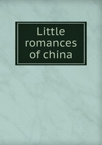 Little romances of china