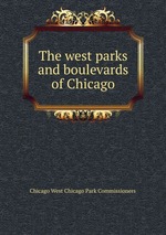 The west parks and boulevards of Chicago