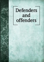 Defenders and offenders
