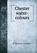 Chester water-colours