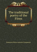 The traditional poetry of the Finns
