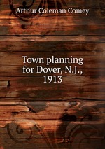 Town planning for Dover, N.J., 1913